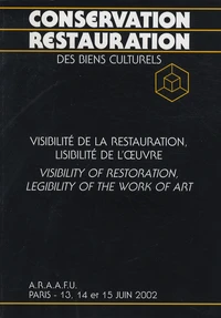 Visibilité de la restauration, lisibilité de l'oeuvre