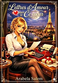 Lettres d’Amour Pour Le Cœur