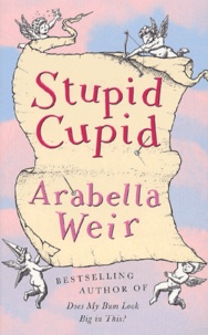 Arabella Weir - Stupid Cupid.