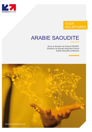 Arabie Saoudite Business France - Guide des affaires Arabie Saoudite.