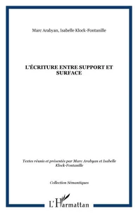 L'écriture entre support et surface