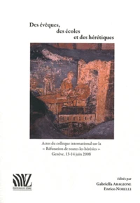 Des évêques, des écoles et des hérétiques