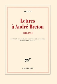 Lettres à André Breton (1918-1931)