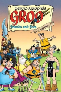Groo: Friends and Foes Volume 2