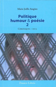 Politique, humour et poésie - Chroniques 2013