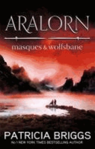 Aralorn: Masques and Wolfsbane.