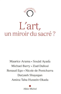 L'art, un miroir du sacré ?