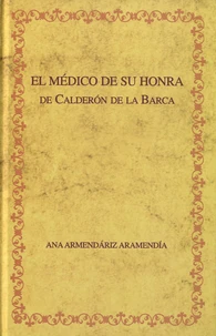 El médico de su honra de Calderon de la Barca