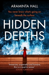 Araminta Hall - Hidden Depths - An absolutely gripping page-turner.