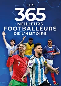 Les 365 meilleurs footballeurs de l'histoire