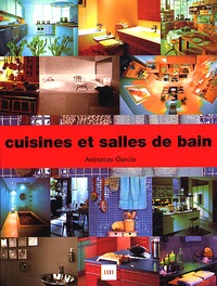 Aranzazu Garcia - Cuisines Et Salles De Bain. Edition Trilingue Francais-Anglais-Allemand.