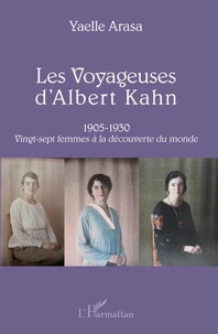 Les voyageuses d'Albert Kahn