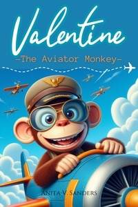  araselibooks - Valentine, The Aviator Monkey - Cuentos Infantiles.