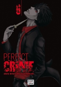 Arata Miyatsuki et Yûya Kanzaki - Perfect Crime Tome 6 : .