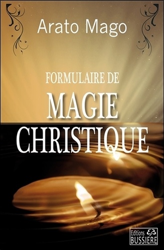 Arato Mago - Formulaire de magie christique.
