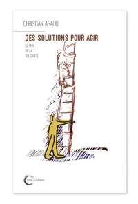 Des solutions pour agir