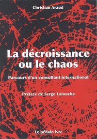 La décroissance ou le chaos