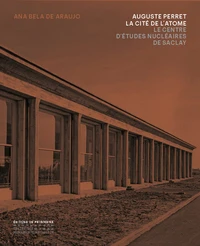 Auguste Perret, la cité de l'atome