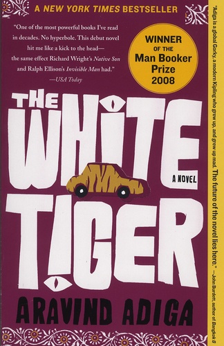 Aravind Adiga - The White Tiger.