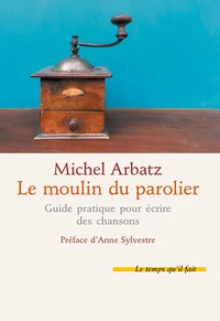 Le moulin du parolier