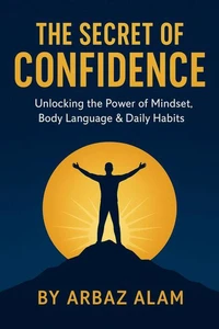 The Secret of Confidence