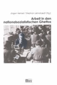 Jürgen Hensel - Arbeit in den nationalsozialistischen Ghettos.