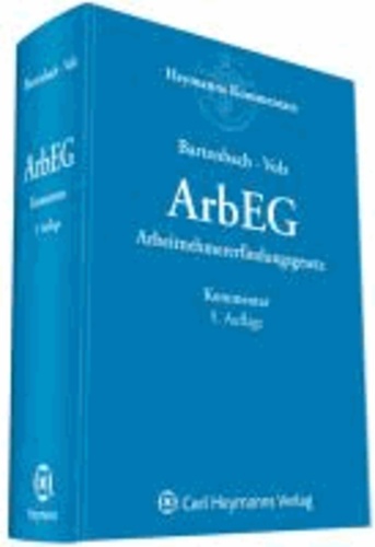 Arbeitnehmererfindungsgesetz - Kommentar zum Gesetz über Arbeitnehmererfindungen.