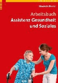 Arbeitsbuch Assistenz Gesundheit und Soziales.