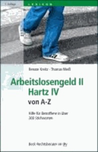 Arbeitslosengeld II, Hartz IV von A - Z - Hilfe für Betroffene in über 300 Stichworten.