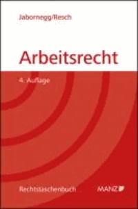 Arbeitsrecht (Österreichisches Recht) - Individualarbeitsrecht Kollektives Arbeitsrecht.