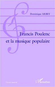 Francis Poulenc et la musique populaire