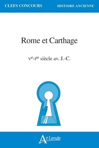 Arbia Hilali et Khaled Melliti - Rome et Carthage - Ve-Ier s. av. J.-C.