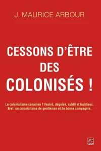 Cessons d'être des colonisés !