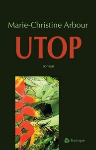 Utop : marie-christine arbour