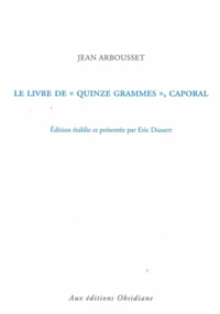 Le livre de "Quinze grammes", caporal