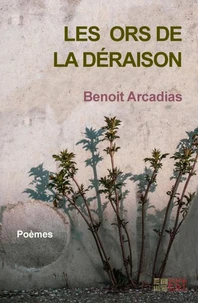 Les ors de la déraison