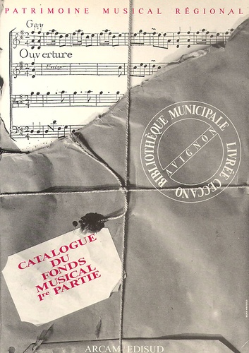  Arcam et  Collectif - Bibliotheque Municipale Livree Ceccano - Avignon. Catalogue Du Fonds Musical, Premiere Partie.