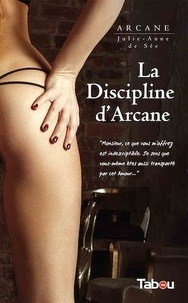  Arcane et Julie-Anne de Sée - La discipline d'Arcane.