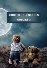 Contes et Légendes oubliés Tome 1