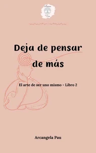 Deja de pensar de más