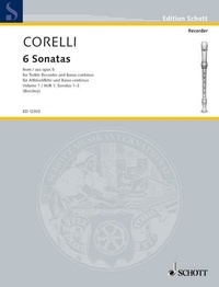 Arcangelo Corelli - Edition Schott  : 6 Sonatas - from op. 5. treble recorder and piano..
