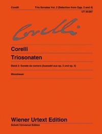 Arcangelo Corelli - Sonates en trio - Editées d'après les sources. op. 2 und op. 4. 2 violins, organ (harpsichord/piano), cello (violone (double bass)/theorbo/lute)..