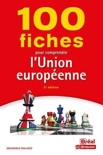 100 fiches pour comprendre l'Union européenne 2e édition