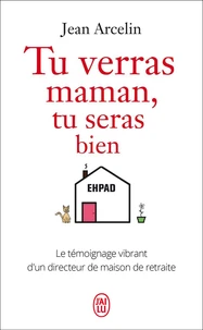 Tu verras maman, tu seras bien