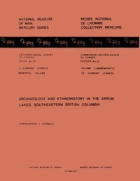 Archaeology and Ethnohistory in the Arrow Lakes, Southeastern British Columbia