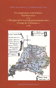 Ivan Pereverzev et ses "Préceptes de la rectitude grammaticale russe... à l'usage des Ukrainiens" (1782)