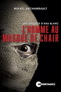 L'homme au masque de chair