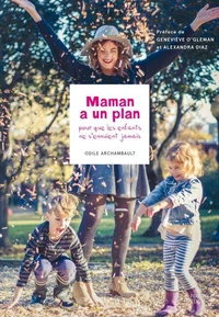 Maman a un plan pour que les enfants ne s'ennuient jamais