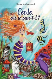 Cécile, que se passe-t-il?? [Texte