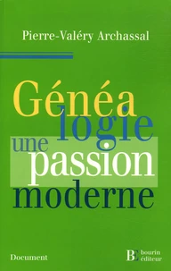 Généalogie : une passion moderne